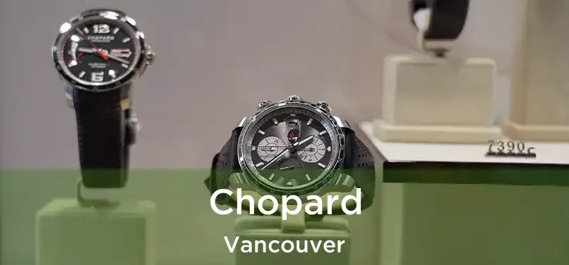  Chopard Vancouver