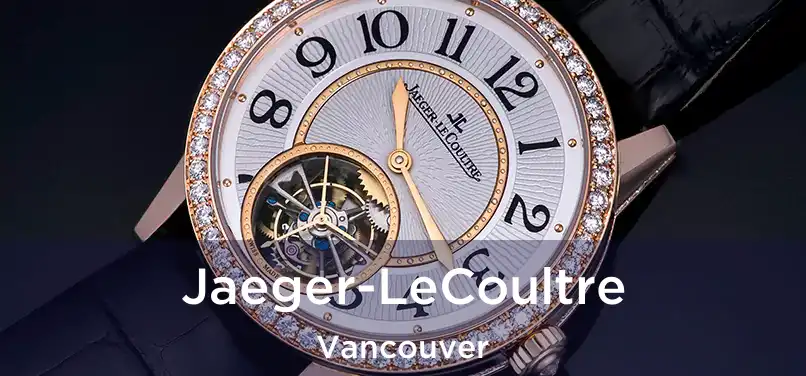  Jaeger-LeCoultre Vancouver